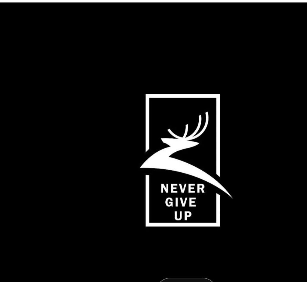 NEVER GIVE UP